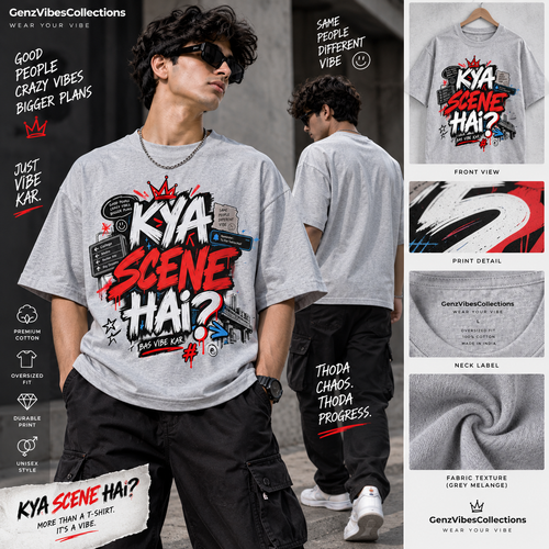 KYA SCENE HAI?™ Oversized Graphic T-Shirt | Gen-Z Streetwear